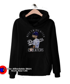 Nice Swing Bitch Joe Kelly Dodgers Cheaters Hoodie