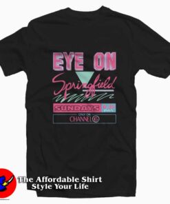 Eye on Springfield Sundays Channel Unisex T-shirt
