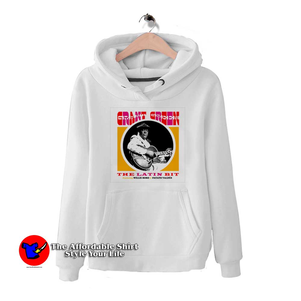 Grant Green The Latin Bit Willie Bobo and Patato Hoodie 510x510 image Grant Green The Latin Bit Willie Bobo and Patato Hoodie 510x510 Grant Green The Latin Bit Willie Bobo and Patato Hoodie