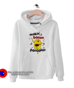 Makin Bacon Pancakes Music Funny Unisex Hoodie