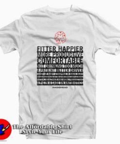 Radiohead Fitter Happier Rock N Roll Unisex T-shirt