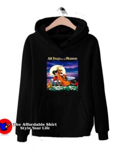All Dogs Go To Heaven Graphic Unisex Hoodie