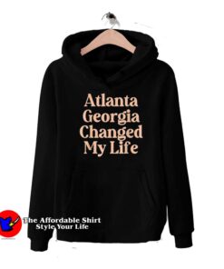 Atlanta Georgia Changed My Life Unisex Hoodie