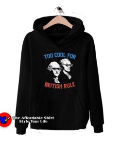 British Rule Funny Washington Hamilton Hoodie