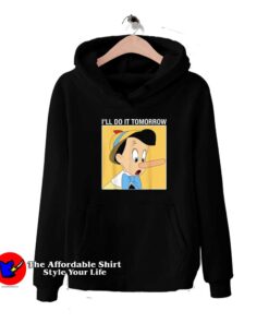 Disney Pinocchio I'll Do It Tomorrow Unisex Hoodie