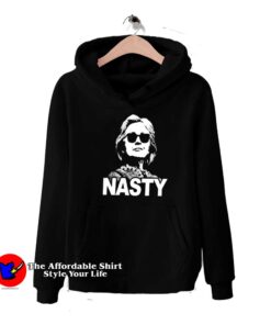 Nasty Hillary Clinton Graphic Unisex Hoodie
