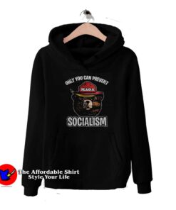 Only You Can Prevent Socialism Smokey Bear Hoodie