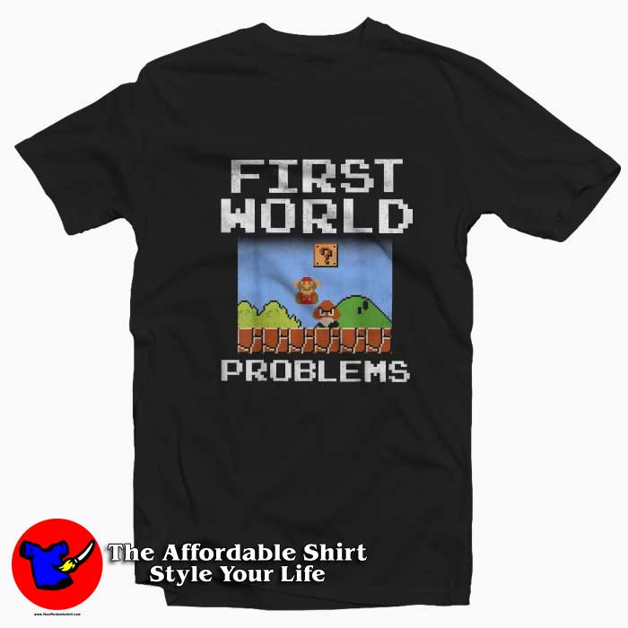 Super Mario Retro First World Problems Funny T Shirt 510x510 image Super Mario Retro First World Problems Funny T Shirt 510x510 Super Mario Retro First World Problems Funny T shirt On Sale