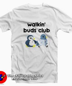 Walkin Buds Club Funny Penguin Unisex T-shirt