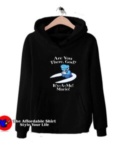 Are You There God It’s A Me Mario Unisex Hoodie