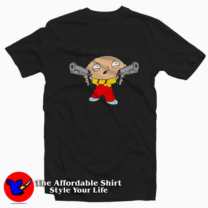 Cute Family Guy Stewie Griffin With Gun T Shirt 510x510 image Cute Family Guy Stewie Griffin With Gun T Shirt 510x510 Cute Family Guy Stewie Griffin With Gun T shirt On Sale