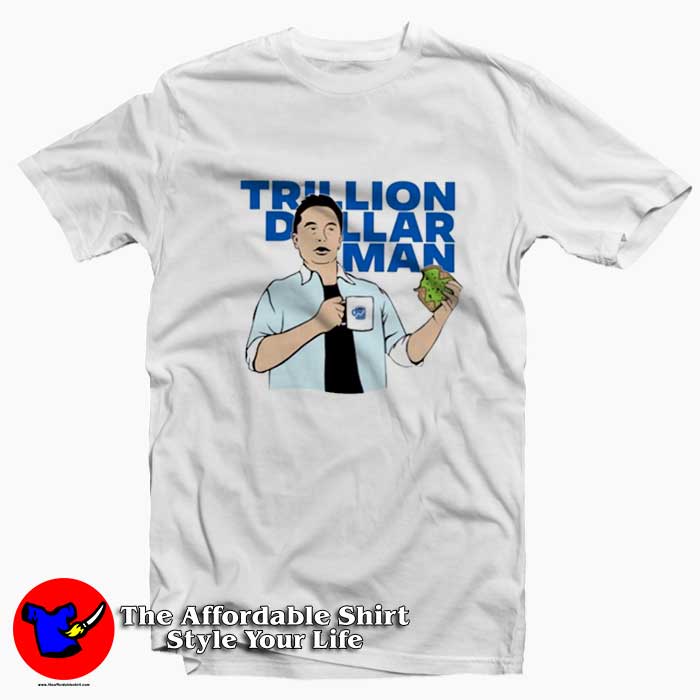 Funny Trillion Dollar Man Graphic Unisex T Shirt 510x510 image Funny Trillion Dollar Man Graphic Unisex T Shirt 510x510 Funny Trillion Dollar Man Graphic Unisex T shirt On Sale