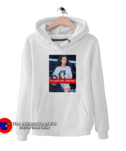 I'm With Her And Her Rihanna Hillary Clinton Unisex Hoodie