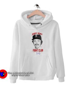 Legend Jerry Remy Fight Club Believer In Boston Hoodie