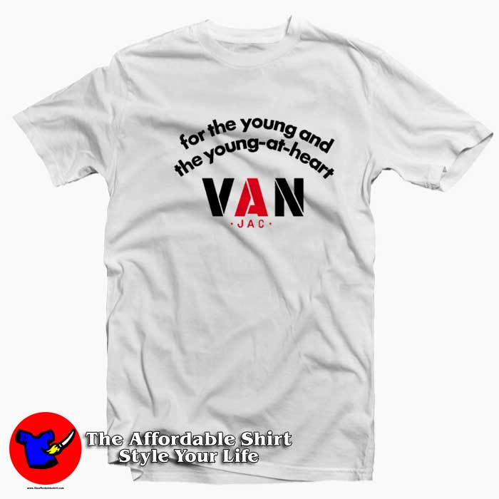 The Young At Heart Van Jac Graphic Unisex T Shirt 510x510 image The Young At Heart Van Jac Graphic Unisex T Shirt 510x510 The Young At Heart Van Jac Graphic Unisex T shirt On Sale