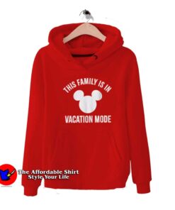 This Family Is In Vacation Mode Mickey Mouse Hoodie