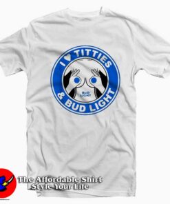 I Love Titties And Bud Light Funny Unisex T-shirt