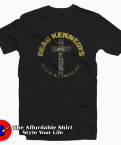 Kennedys God We Trust Kennedys Dead Graphic T-shirt