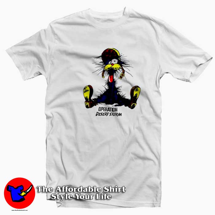 The Cat Operation Desert Storm Cartoon T Shirt 510x510 image The Cat Operation Desert Storm Cartoon T Shirt 510x510 The Cat Operation Desert Storm Cartoon T shirt On Sale