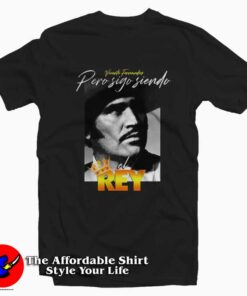 Vicente Fernandez Pero Sigo Siendo El Rey T-shirt