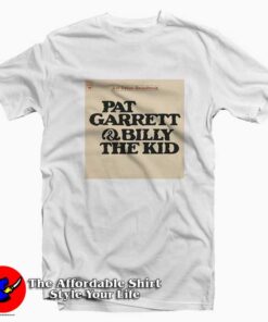 Bob Dylan Pat Garrett Billy The Kid Unisex Tshirt