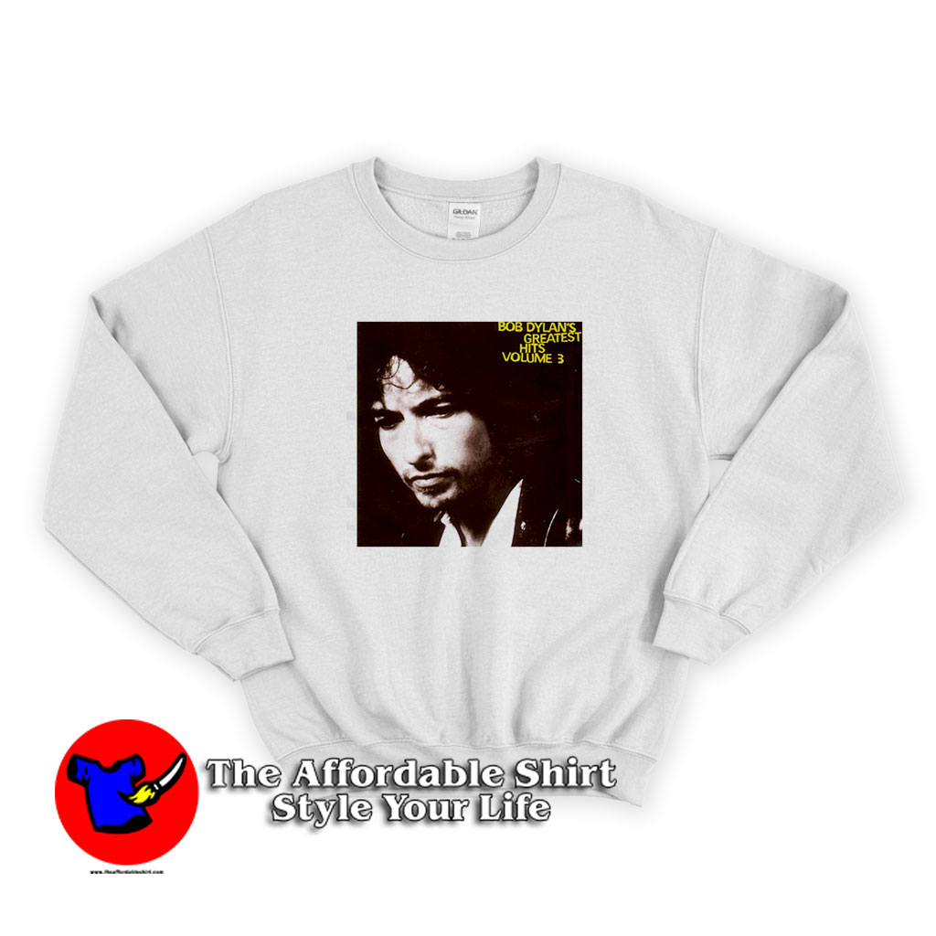 Bob Dylans Greatest Hits Volume 3 Album Sweatshirt 510x510 image Bob Dylans Greatest Hits Volume 3 Album Sweatshirt 510x510 Bob Dylans Greatest Hits Volume 3 Album Sweatshirt On Sale