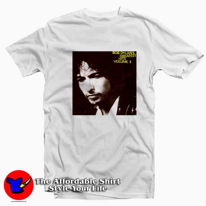 Bob Dylans Greatest Hits Volume 3 Album T Shirt 510x510 image Bob Dylans Greatest Hits Volume 3 Album T Shirt 510x510 Bob Dylans Greatest Hits Volume 3 Album T shirt On Sale