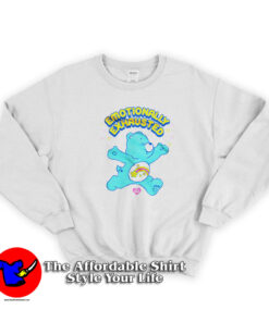 Care Bears Emotionally Exhausted Funny Sweatshirt