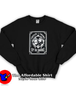 Cheech and Chong Up In Smoke 1978 Unisex Sweatshirt
