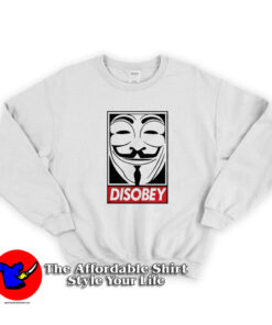 Disobey V For Vendetta Graphic Unisex Sweatshirt