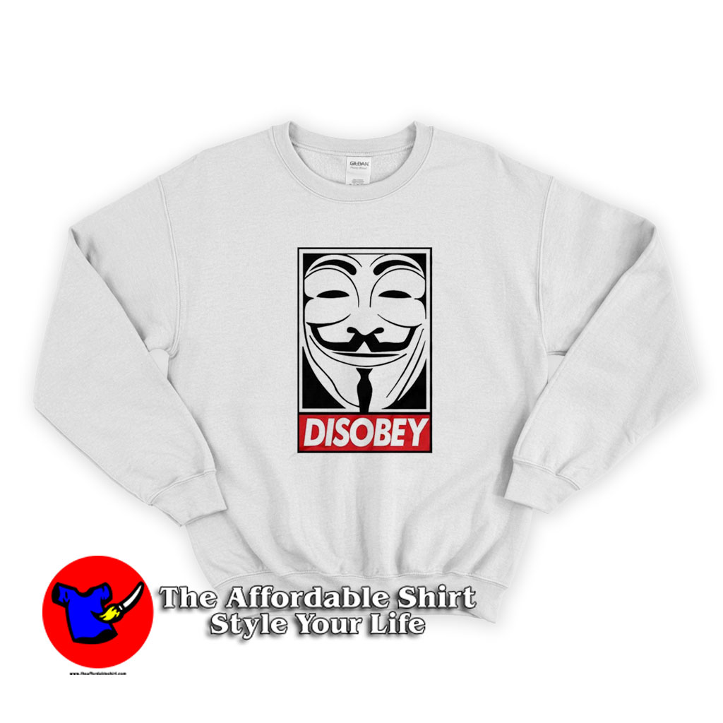 Disobey V For Vendetta Graphic Unisex Sweatshirt 510x510 image Disobey V For Vendetta Graphic Unisex Sweatshirt 510x510 Disobey V For Vendetta Graphic Unisex Sweatshirt On Sale