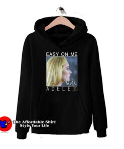 Easy On Me Adele 30 Signatures Unisex Hoodie