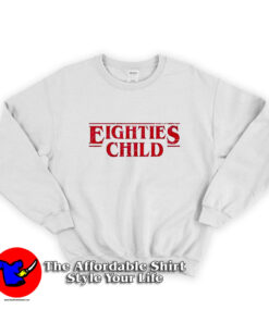 Eighties Stranger Child Funny Things Parody Sweatshirt