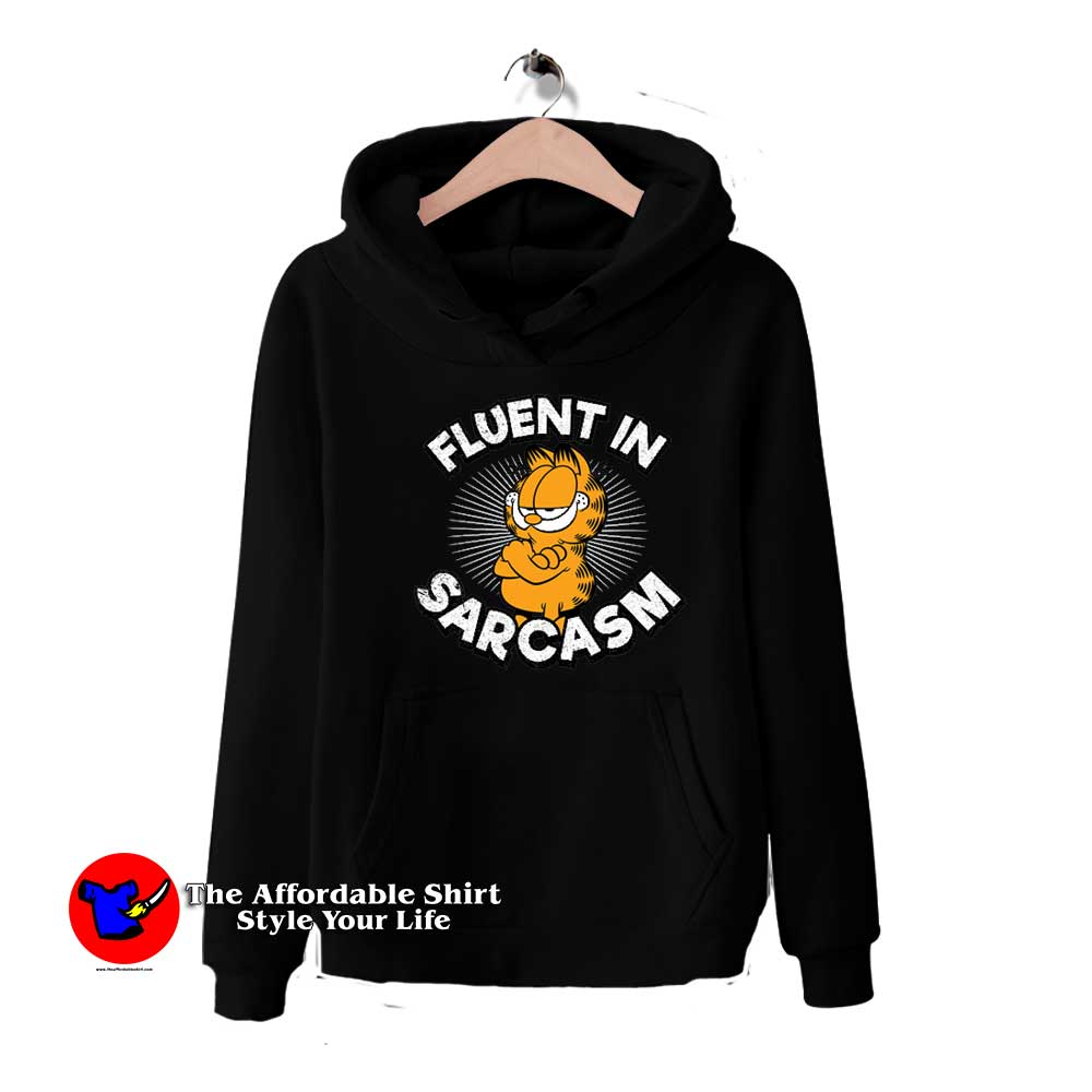 Fluent IN Sarcasm Garfield Funny Unisex Hoodie 510x510 image Fluent IN Sarcasm Garfield Funny Unisex Hoodie 510x510 Fluent IN Sarcasm Garfield Funny Unisex Hoodie