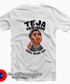Funny Teja Main Hoon Mark Idhar Hai Unisex T-shirt