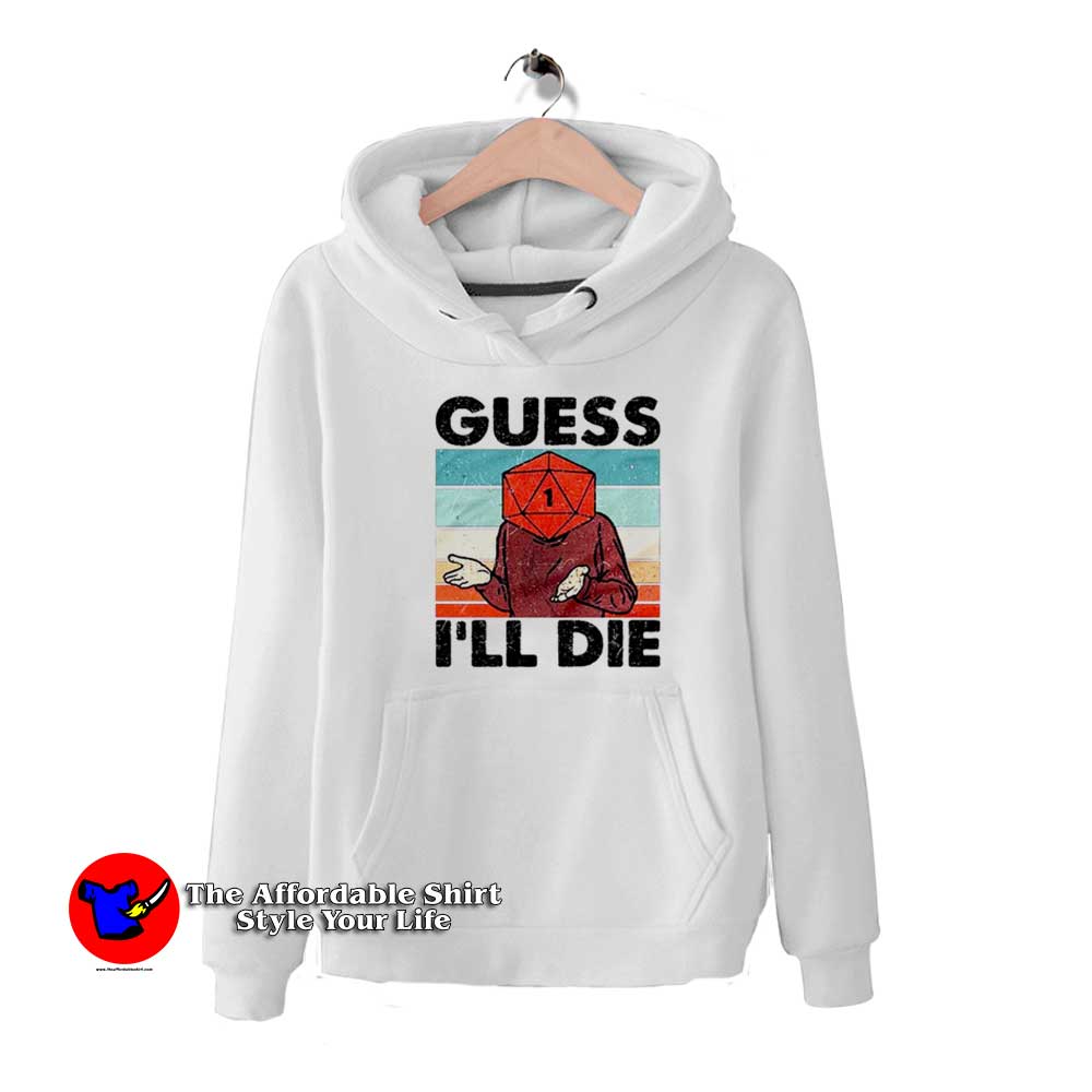 Guess Ill Die Retro Vintage Graphic Unisex Hoodie 510x510 image Guess Ill Die Retro Vintage Graphic Unisex Hoodie 510x510 Guess I'll Die Retro Vintage Graphic Unisex Hoodie
