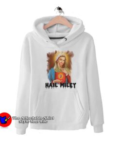 Hail Miley Cyrus Virgin Mary Funny Unisex Hoodie