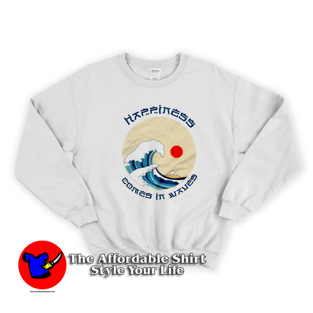 Hapiness Comes In Waves Of Kanagawa Unisex Sweatshirt 510x510 image Hapiness Comes In Waves Of Kanagawa Unisex Sweatshirt 510x510 Hapiness Comes In Waves Of Kanagawa Unisex Sweatshirt On Sale