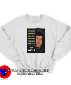 Ida B Wells A Winchester Rifle Graphic Sweatshirt