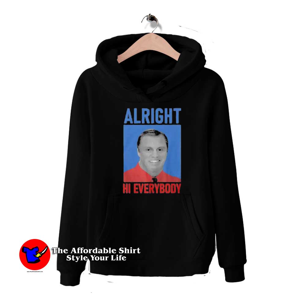 John Meadows Alright Hi Everybody Unisex Hoodie 510x510 image John Meadows Alright Hi Everybody Unisex Hoodie 510x510 John Meadows Alright Hi Everybody Unisex Hoodie