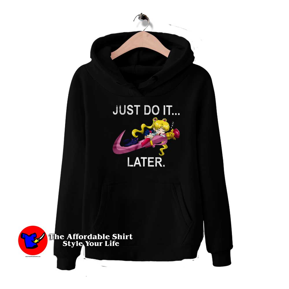 Just Do It Later Funny Sailor Moon Unisex Hoodie 510x510 image Just Do It Later Funny Sailor Moon Unisex Hoodie 510x510 Just Do It Later Funny Sailor Moon Unisex Hoodie