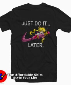 Just Do It Later Funny Sailor Moon Unisex T-shirt