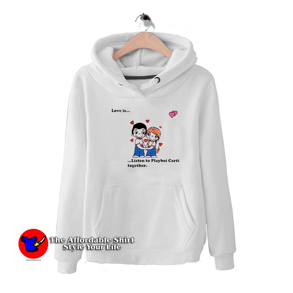 Love Is Listen To Playboi Carti Together Unisex Hoodie 510x510 image Love Is Listen To Playboi Carti Together Unisex Hoodie 510x510 Love Is Listen To Playboi Carti Together Unisex Hoodie