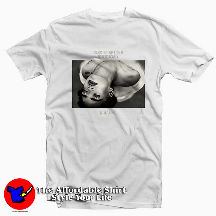 Rihanna Kiss It Better Dance Remix Unisex T Shirt 510x510 image Rihanna Kiss It Better Dance Remix Unisex T Shirt 510x510 Rihanna Kiss It Better Dance Remix Unisex T shirt On Sale