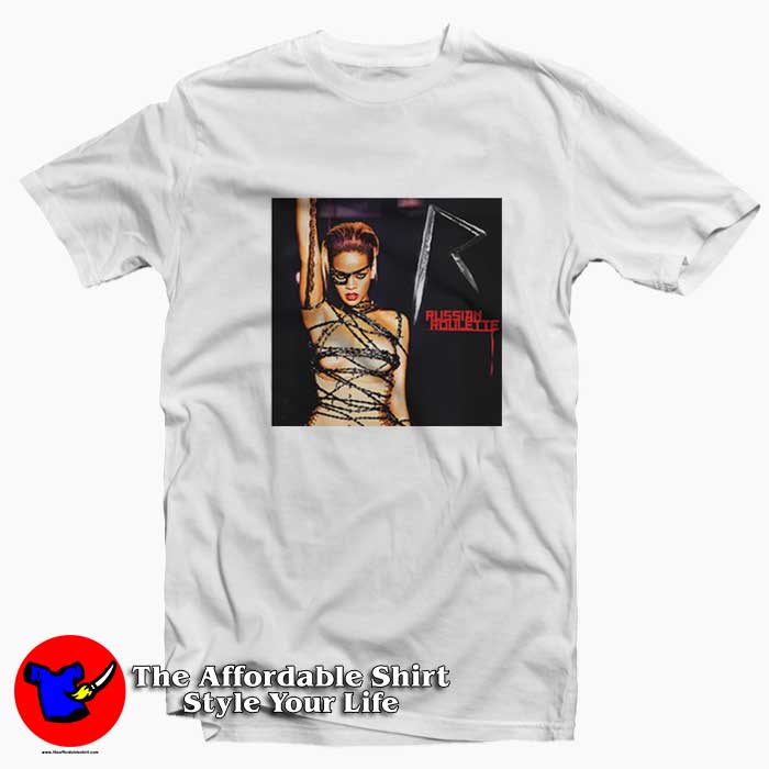 Rihanna Russian Roulette Album Cover Unisex T Shirt 510x510 image Rihanna Russian Roulette Album Cover Unisex T Shirt 510x510 Rihanna Russian Roulette Album Cover Unisex T shirt On Sale