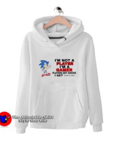 Sonic I’m Not Player I’m A Gamer Unisex Hoodie
