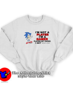 Sonic I’m Not Player I’m A Gamer Unisex Sweatshirt
