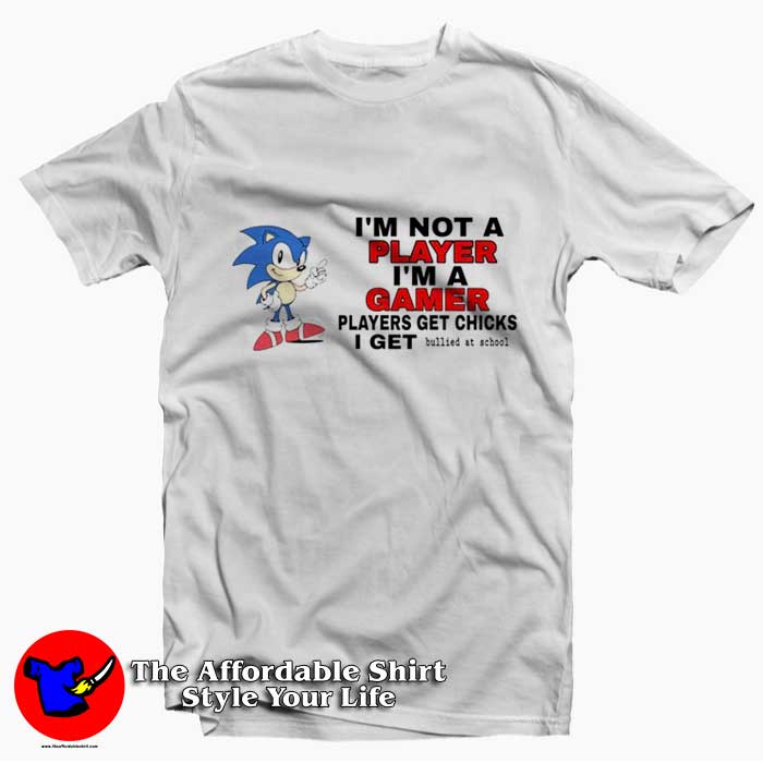 Sonic Im Not Player Im A Gamer Unisex T Shirt 510x510 image Sonic Im Not Player Im A Gamer Unisex T Shirt 510x510 Sonic I’m Not Player I’m A Gamer Unisex T shirt On Sale