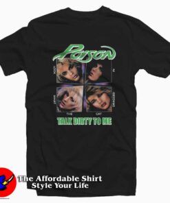 Talk Dirty To Me Poison Band Vintage Unisex T-shirt