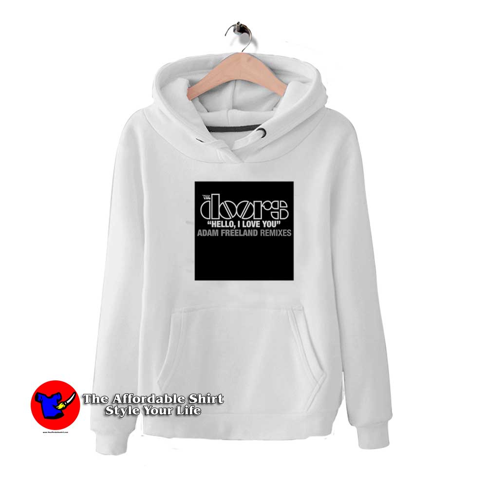 The Doors Hello I Love You Freeland Remixes Hoodie 510x510 image The Doors Hello I Love You Freeland Remixes Hoodie 510x510 The Doors Hello I Love You Freeland Remixes Hoodie